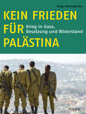 cover image of Kein Frieden für Palästina: Der lange Krieg gegen Gaza. Besatzung und Widerstand
